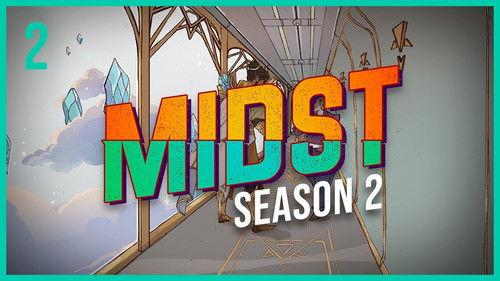 MIDST Season 2 Episode 2 - Ascendancy