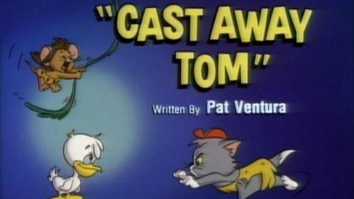 Tom & Jerry Kids Show Season 1 Episode 33 - Cast Away Tom