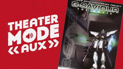 Theater Mode Season 4 Episode 2 - Theater Mode AUX: Mobile Suit Gundam: G-Saviour