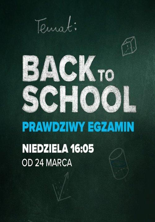 Back to school. Prawdziwy egzamin poster