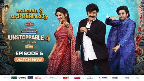 Unstoppable with NBK Season 4 Episode 6 - Ms. Leela & Mr. Polishetty