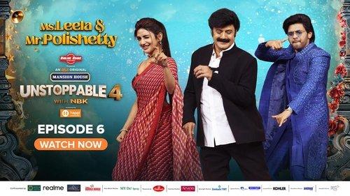 Unstoppable with NBK Season 4 Episode 6 - Ms. Leela & Mr. Polishetty