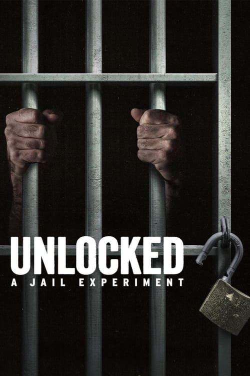 Unlocked: A Jail Experiment poster