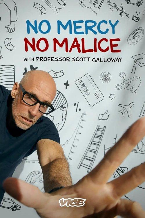 No Mercy, No Malice With Professor Scott Galloway poster