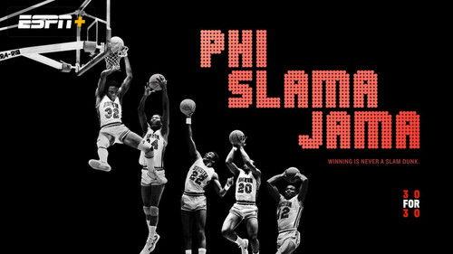 30 for 30 Season 3 Episode 11 - Phi Slama Jama