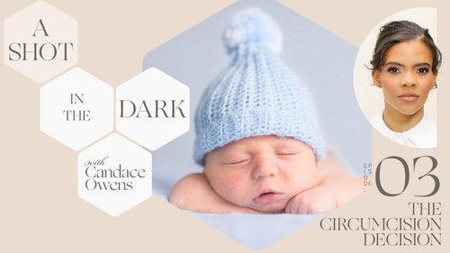 A Shot in the Dark Season 1 Episode 3 - The Circumcision Decision