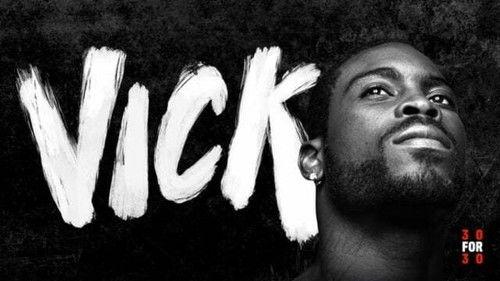 30 for 30 Season 4 Episode 3 - Vick: Part 1