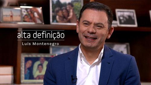Alta Definição Season 16 Episode 5 - Luís Montenegro