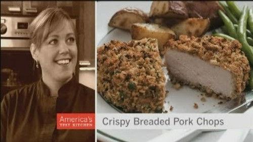 America's Test Kitchen Season 9 Episode 4 - The Crunchiest Pork Chops Ever