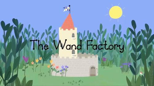 Ben & Holly's Little Kingdom Season 1 Episode 39 - The Wand Factory