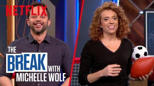 The Break with Michelle Wolf Season 1 Episode 6 - Perfect Sports