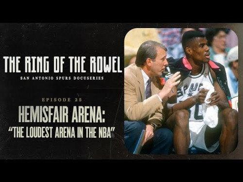 The Ring of the Rowel: San Antonio Spurs Docuseries Season 1 Episode 25 - HemisFair Arena