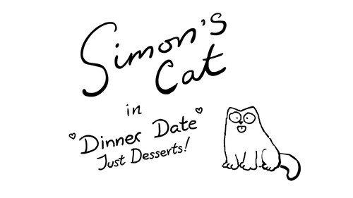 Simon's Cat Season 10 Episode 3 - Dinner Date (3): Just Desserts! (A Valentine's Special)