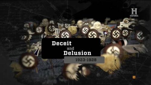 The Abyss – Rise and Fall of the Nazis Season 1 Episode 2 - Deceit and Delusion 1923-1928