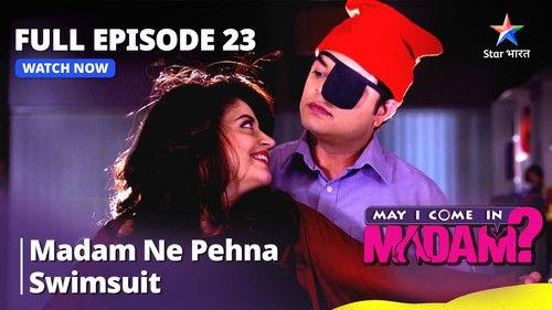 May I Come in Madam? Season 1 Episode 23 - Madam Ne Pehna Swimsuit?
