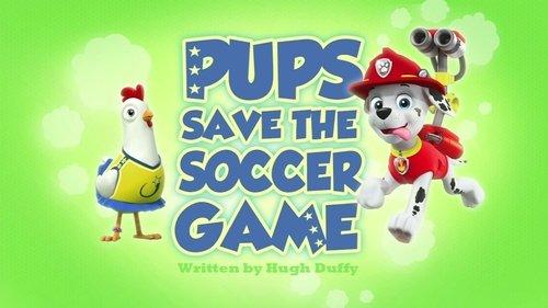 PAW Patrol Season 3 Episode 5 - Pups Save the Soccer Game