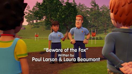 Fireman Sam Season 13 Episode 23 - Beware of the Fox