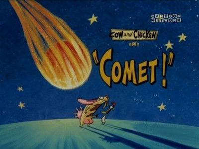 Cow and Chicken Season 2 Episode 11 - Comet!
