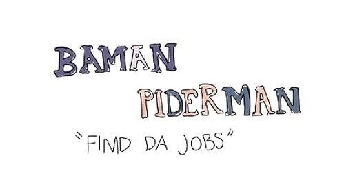 Baman Piderman Season 2 Episode 1 - Fimd Da Jobs