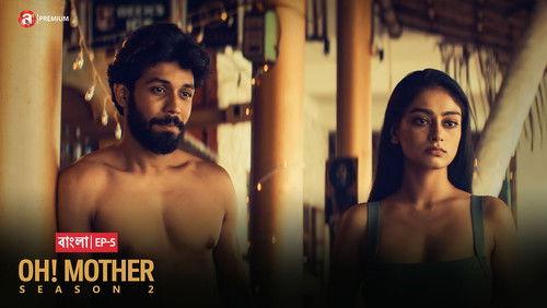 Oh! Mother Season 2 Episode 5 - Episode 5