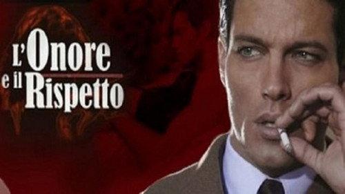 L'onore e il rispetto Season 1 Episode 1 - Il mio rispetto