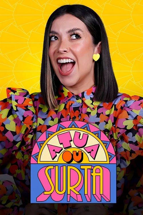 Atua ou Surta poster
