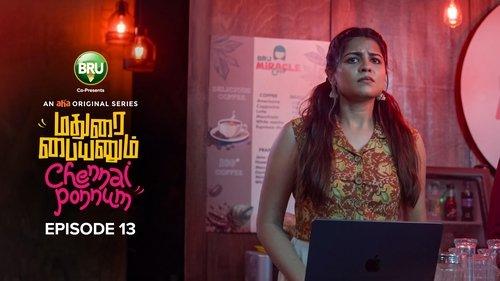 Madurai Paiyanum Chennai Ponnum Season 1 Episode 13 - The Crash