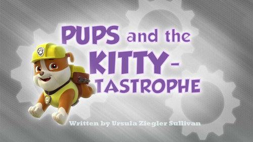 undefined Season 1 Episode 1 - Pups and the Kitty-tastrophe