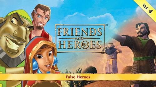 Friends and Heroes Season 1 Episode 4 - False Heroes