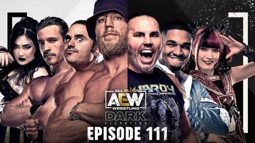 AEW Dark: Elevation Season 3 Episode 16 - Dark Elevation #111