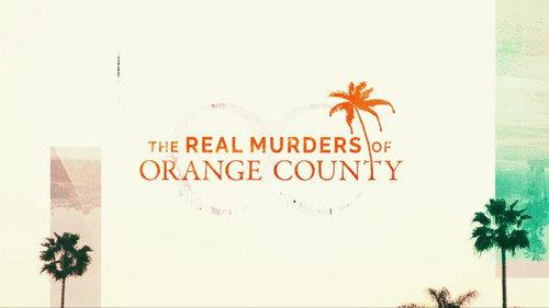 The Real Murders of Orange County Season 3 Episode 1 - Nightmare in Laguna