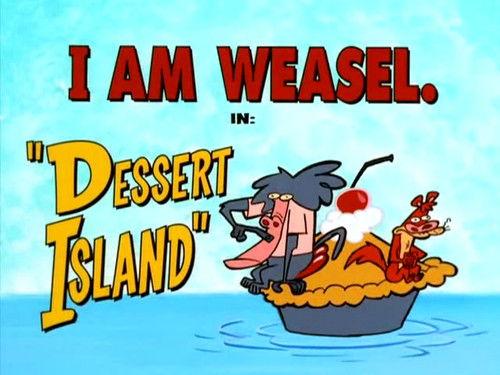 I Am Weasel Season 3 Episode 5 - Dessert Island