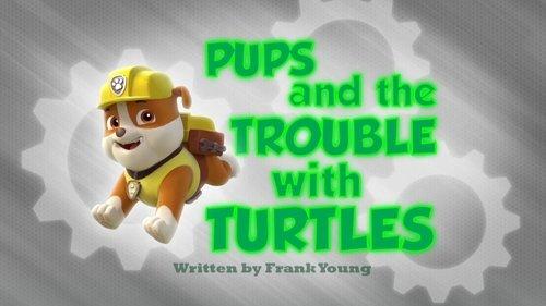 undefined Season 1 Episode 47 - Pups and the Trouble with Turtles