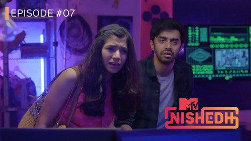 MTV Nishedh Season 1 Episode 7 - Aastha Confronts Manav!