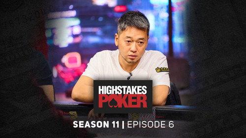 High Stakes Poker Season 11 Episode 6 - Episode 6