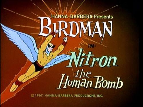 Birdman and the Galaxy Trio Season 1 Episode 13 - Nitron the Human Bomb