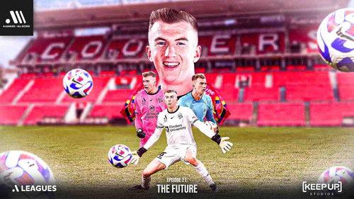 A-Leagues All Access Season 1 Episode 21 - The Future