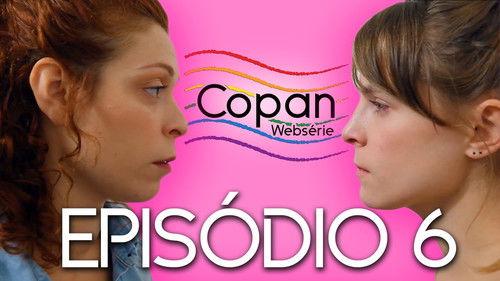 Copan Websérie Season 1 Episode 6 - Episode 6