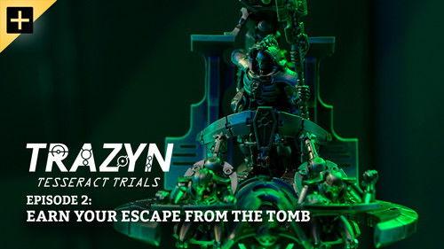 Trazyn's Tesseract Trials Season 1 Episode 2 - Earn Your Escape from the Tomb