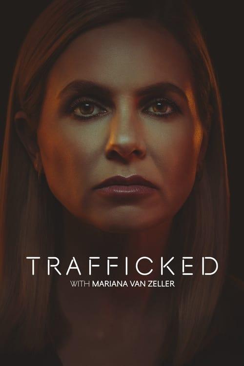 Trafficked with Mariana van Zeller poster