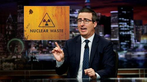 Last Week Tonight with John Oliver Season 4 Episode 22 - Nuclear Waste