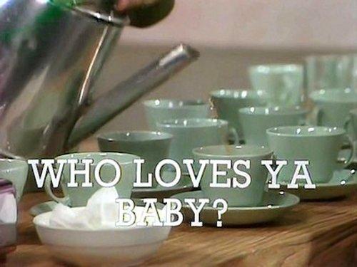 Background image for Who Loves Ya Baby?