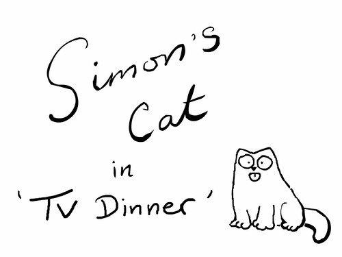 Simon's Cat Season 1 Episode 3 - TV Dinner