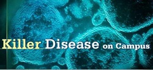 NOVA Season 30 Episode 1 - Killer Disease on Campus