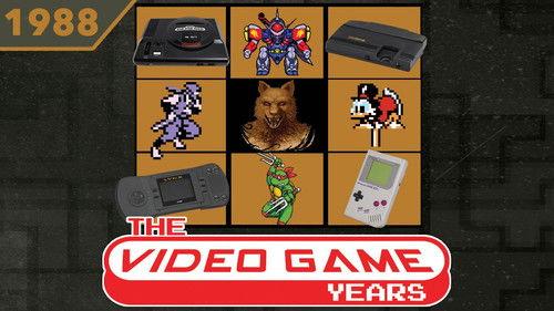 The Video Game Years Season 1 Episode 9 - 1988