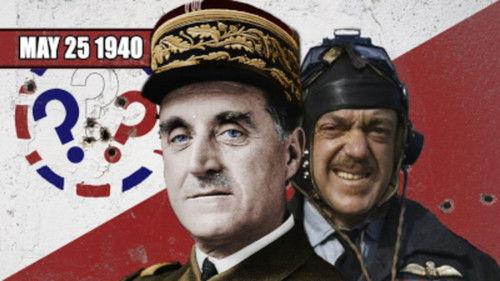 World War Two Season 2 Episode 21 - Week 039 - The Allied Clusterf**k - The Battle of France - WW2 - May 25 1940