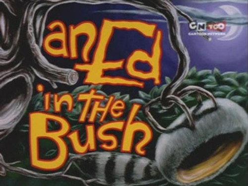 undefined Season 4 Episode 1 - An Ed in the Bush