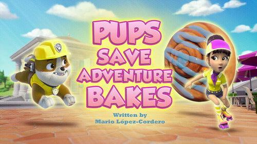 PAW Patrol Season 12 Episode 6 - Pups Save Adventure Bakes