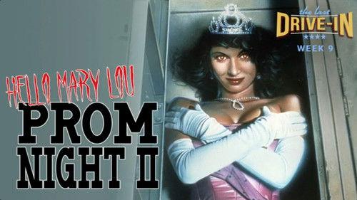 The Last Drive-in with Joe Bob Briggs Season 1 Episode 18 - Hello Mary Lou: Prom Night II