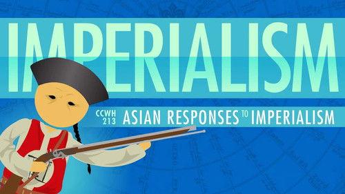 Crash Course: World History Season 2 Episode 13 - Asian Responses to Imperialism: Crash Course World History 213